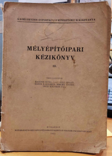 B�rdos- Csengery- M�zes- Sz�chy- T�th - M�ly�p�t�ipari k�zik�nyv III.