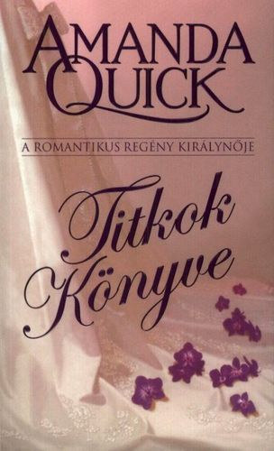 Amanda Quick - Titkok könyve