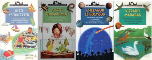Collinot, Jean-francois, Rogez, Lon, Claudine s Jean Michel Masson, Roch, Jean - 4 db Kis termszetbvr fzet: sz szerkezetek + Kszts terrriumot! + Csillagok s bolygk + Vzparti madarak