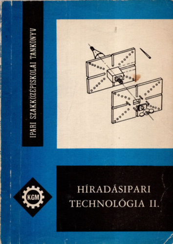 Gyri Attila - Hradsipari technolgia II.: a hradsipari szakkzpiskolk II. osztlya szmra