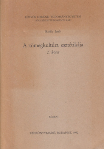 Kirly Jen - A tmegkultra eszttikja 1-2
