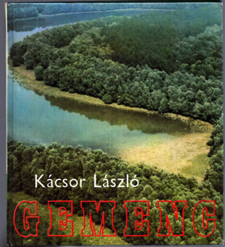 Kácsor László - Gemenc