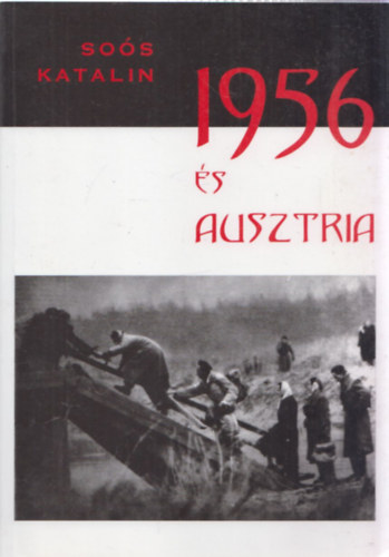 Sos Katalin - 1956 s Ausztria