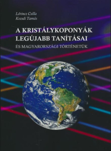 Kozsdi Tams, Lrincz Csilla - A kristlykoponyk legjabb tantsai s Magyarorszgi trtnetk