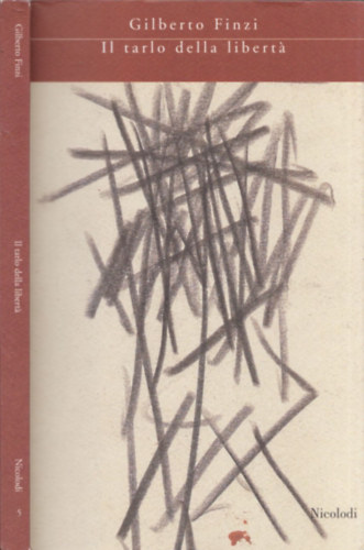 Gilberto Finzi - Il Tarlo Della Libert�