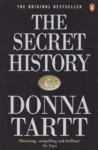 Donna Tartt - The Secret History - (A titkos történet angol nyelven) - angol nyelvű