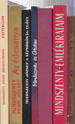 12 db Mindszentyvel kapcsolatos m - Mszros I.: Mindszety bboros, a lelkipsztor-fpap + Mindszety J.: Eszetrgom + Mindszenty Jzsef Veszprmi pspk + Mindszenty Pehm J.: Az desanya + Mindszenty J.: A npbrsg eltt + A Mindsze