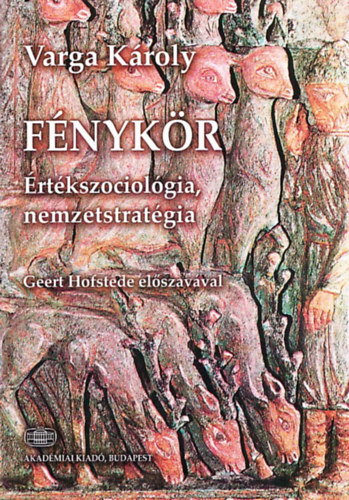 Varga Kroly - Fnykr - rtkszociolgia, nemzetstratgia