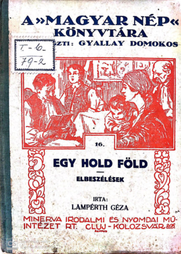 Lampérth Géza - Egy hold föld - elbeszélések