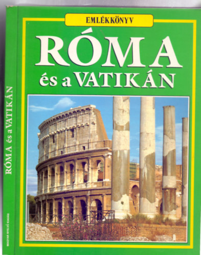 Casa Editrice Bonechi - Rma s a Vatikn - Emlkknyv (Magyar nyelv kiads)