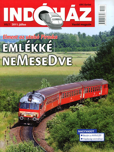 Indóház (Vasúti magazin) 2011 július