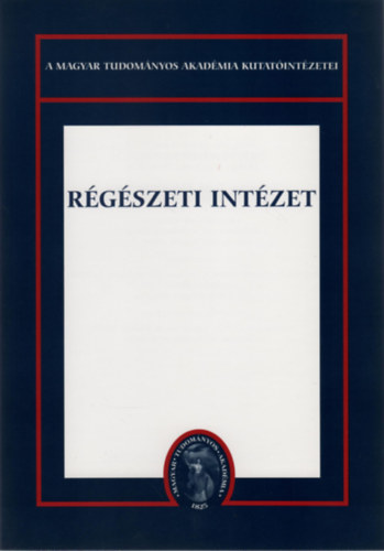 Trk Lszl - Rgszeti Intzet