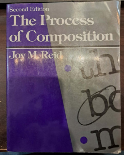 Joy M. Reid - The Process of Composition (Second Edition)