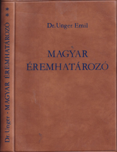 Dr. Unger Emil - Magyar éremhatározó II.
