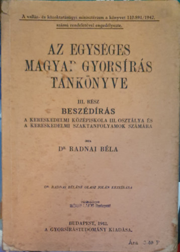Radnai Bla dr. - Az egysges magyar gyorsrs tanknyve III.-Beszdrs