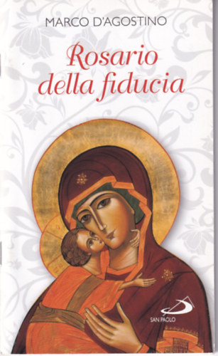 Marco D'agostino - Rosario della fiducia