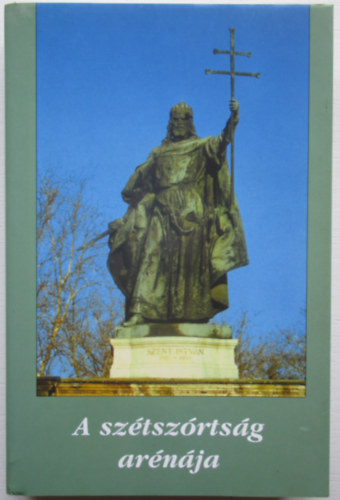 Dvid-Veress (szerk.) - A sztszrtsg arnja