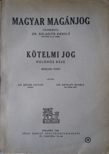 Dr. Btor Viktor, Dr. Antalfy Mihly - Magyar magnjog - Ktelmi jog. (Klns rsz, msodik fzet)