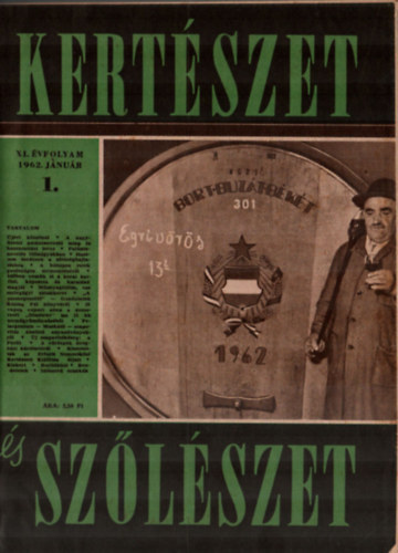 Feyr Piroska Dr. (szerk) - Kertszet s szlszet 1962. teljes vfolyam, - egybektve.