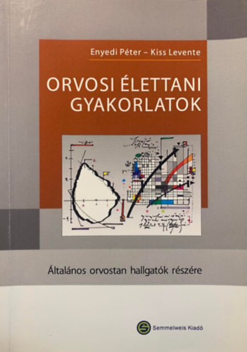 Enyedi Pter; Vrnai Pter - Orvosi lettani gyakorlatok