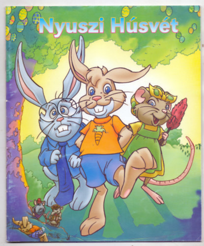 Paul Leadon, Fordtotta Zsolozmay Ott - Nyuszi Hsvt (Easter in Bunnyland)