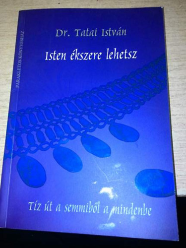 Tatai István - Isten ékszere lehetsz