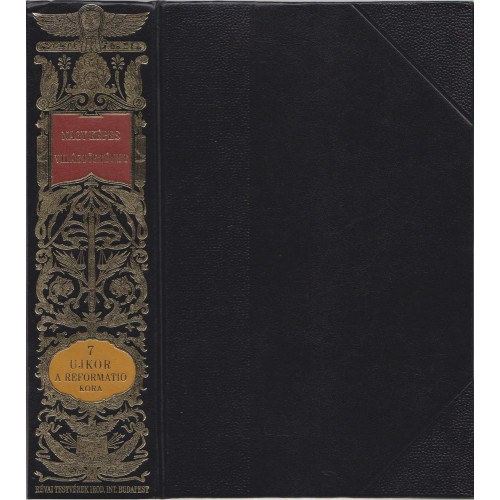 Marczali Henrik (szerk.) - Nagy kpes vilgtrtnet 7. Az jkor. A reformatio kora