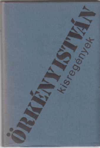 �rk�ny Istv�n - Kisreg�nyek