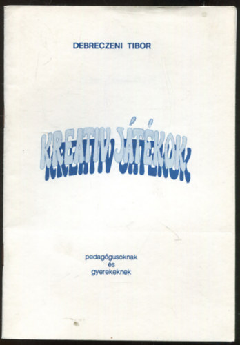 Debreczeni Tibor - Kreatv jtkok