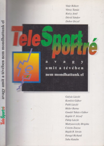 TeleSportr (avagy amit a tvben nem mondhattunk el)- Komlsi Gbor ltal dediklt
