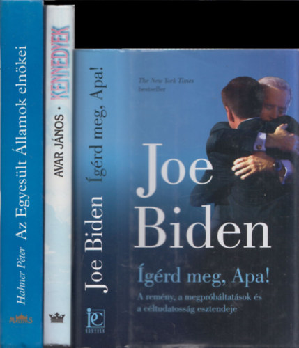 3 db amerikai politika: grd meg, Apa! + Kennedyek + Az Egyeslt llamok elnkei