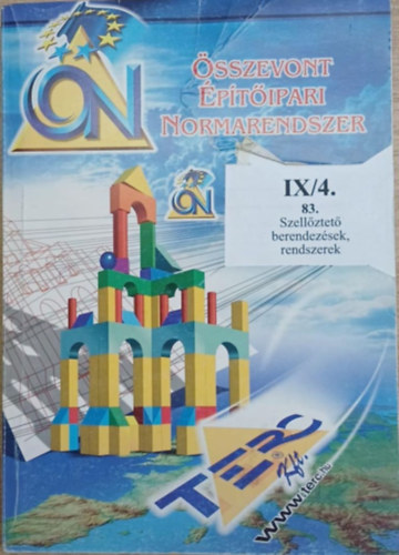 Összevont Építőipari Normarendszer IX/4. - 83. Szellőztető berendezések, rendszerek