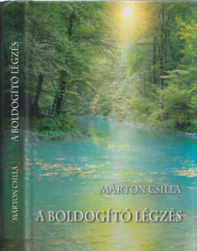 Márton Csilla - A boldogító légzés