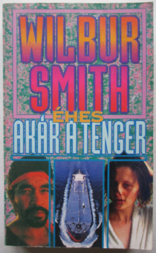 Wilbur Smith - hes, akr a tenger