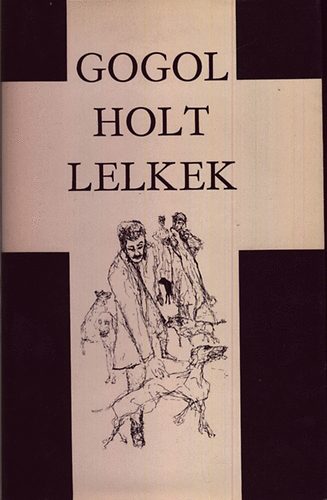 Ny. V. Gogol - Holt lelkek (sz�mozott)