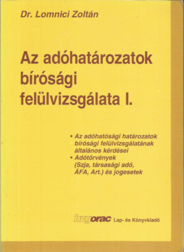 Lomnici Zoltn - Az adhatrozatok brsgi fellvizsglata 1-2.