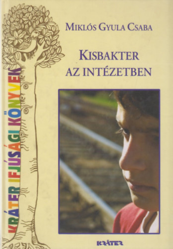 Kisbakter az intézetben