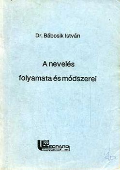 Dr. Bbosik Istvn - A nevels folyamata s mdszerei
