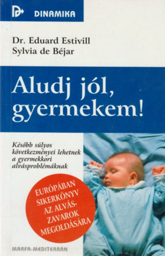 Estivill, E.-Bjar, S. - Aludj jl, gyermekem!