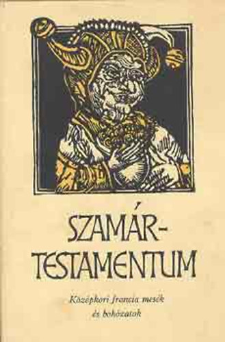 Helikon Kiad - Szamrtestamentum (Kzpkori francia mesk s bohzatok)