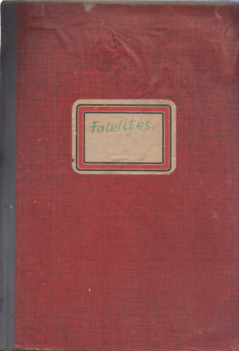 (Fatel�t�s) Magyar �llamvasutak Fa�tvev�i szaktanfolyam�nak el�ad�ssorozata 1953-1954