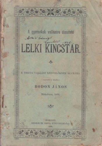 Bodon János - A gyermekek vallására útmutató lelki kincstár