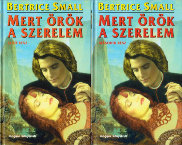 Bertrice Small - Mert örök a szerelem I-II.