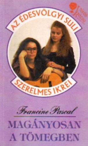 Francine Pascal - Magányosan a tömegben