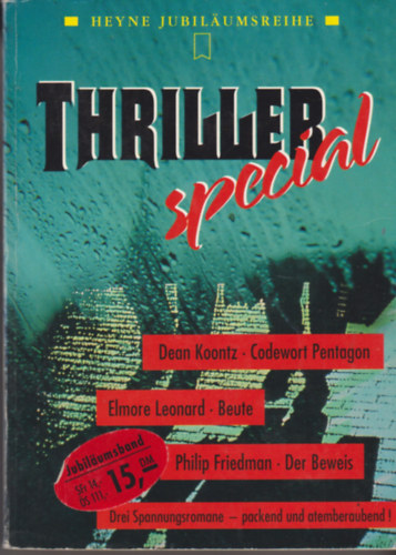 Dean Koontz, Elmore Leonard, Philip Friedman - Thriller special - drei Spannungsromane