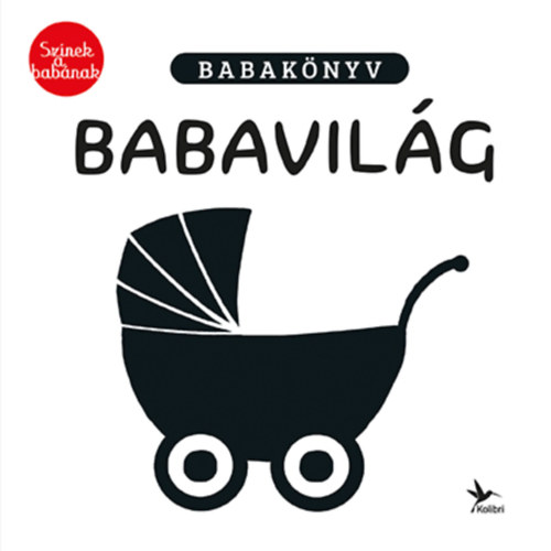 Sz�nek a bab�nak - Babavil�g