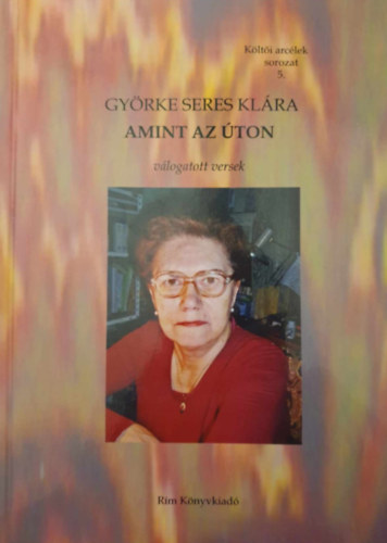 Gy�rke Seres Kl�ra - Amint az �ton