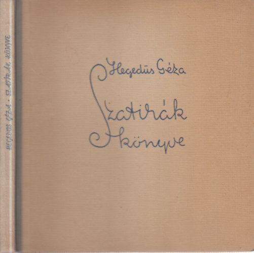 Heged�s G�za - Szat�r�k k�nyve (dedik�lt)