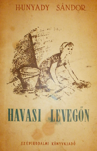Hunyadi S�ndor - Havasi leveg�n