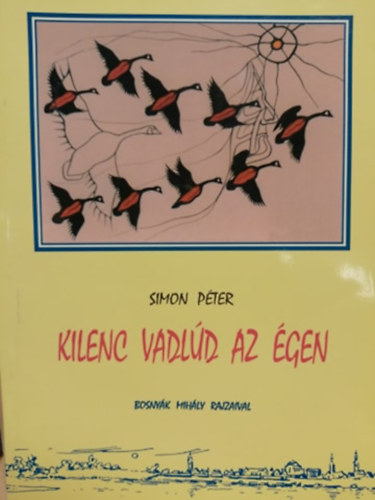 Simon Pter - Kilenc vadld az gen
